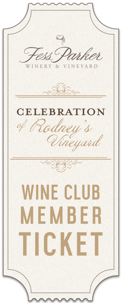 2019 A Celebration of Rodney’s Vineyard- Member Ticket