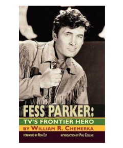 Fess Parker Book: TV's Frontier Hero