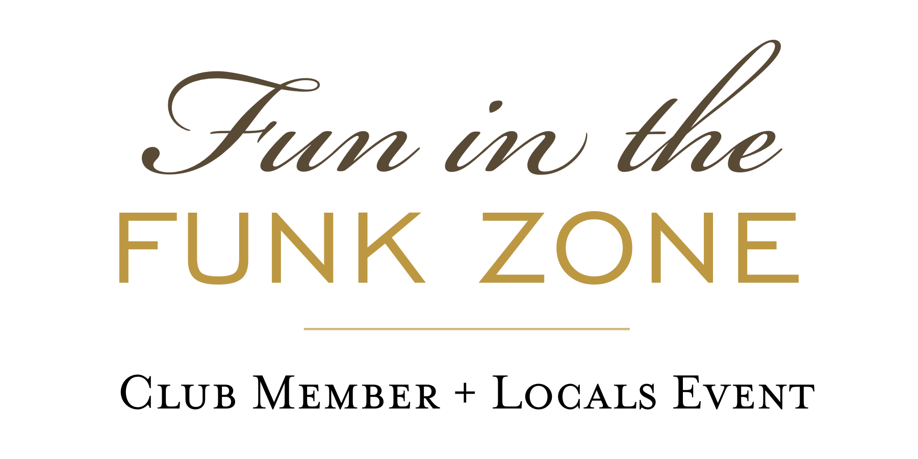 Fess Parker Fun in the Funk Zone Members + Locals Event